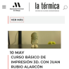 Curso Iniciación a la impresión 3D La Térmica Málaga